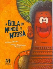 A BOLA DO MUNDO É NOSSA