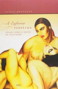 A EUFORIA PERPÉTUA