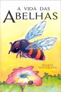A Vida das Abelhas