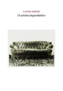 O Artista Improdutivo