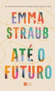 Até o futuro