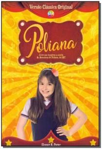 As Aventuras de Poliana - O livro que inspirou a novela as aventuras de Poliana