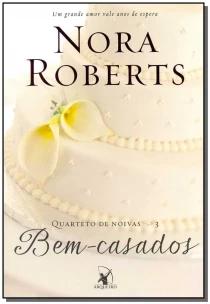 Bem-casados - (Quarteto De Noivas - Livro 3)