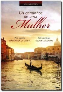 Os caminhos de uma mulher