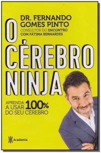 O cérebro ninja