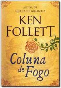 Coluna de fogo (Kingsbridge – Livro 3)
