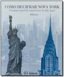 Como Decifrar Nova York - Um Guia Visual Da Arquitetura Da Big Apple
