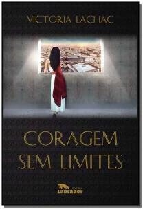 Coragem sem limites