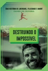 Destruindo o Impossível