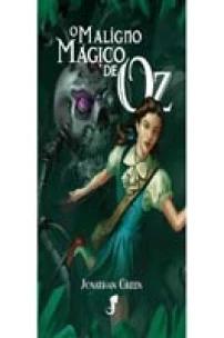 O Maligno Mágico de Oz