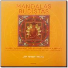 Mandalas Budistas - Imagens Inspiradoras Para Desenhar, Colorir e Meditar