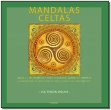 Mandalas Celtas - Imagens Inspiradoras Para Desenhar, Colorir e Meditar