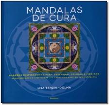 Mandalas De Cura - Imagens Inspiradoras Para Desenhar, Colorir e Meditar