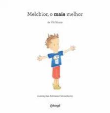 Melchior, o mais melhor
