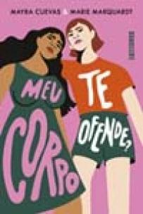 Meu corpo te ofende?