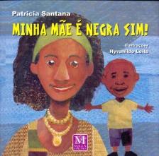 MINHA MÃE É NEGRA SIM!