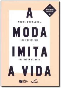 Moda Imita a Vida, A