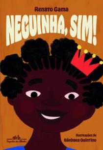 Neguinha, sim!