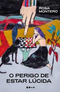 O Perigo de Estar Lúcida