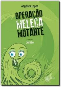 Operação Meleca Mutante