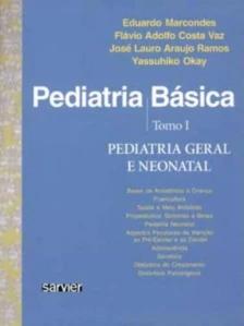 Pediatria básica - Tomo I - Pediatria geral e Neonatal