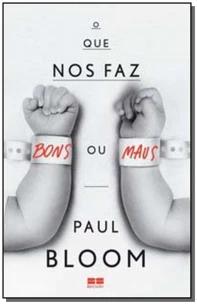 o Que Nos Faz Bons Ou Maus?