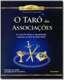o Tarô Das Associações - Um Guia De Leitura e Interpretação Inspirado No Tarô De Rider-waite