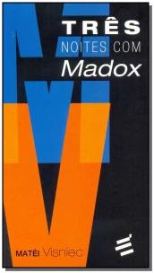 Três Noites Com Madox