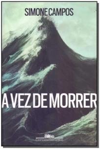 A vez de morrer