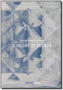 Volume do Silêncio, O
